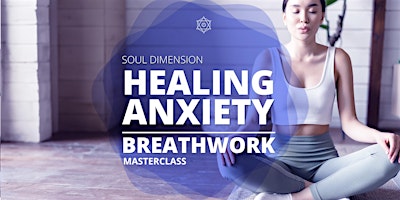 Imagen principal de Healing Anxiety | Breathwork Masterclass • Roma