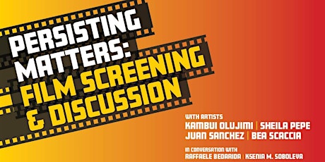 Persisting Matters: Film Screening & Discussion