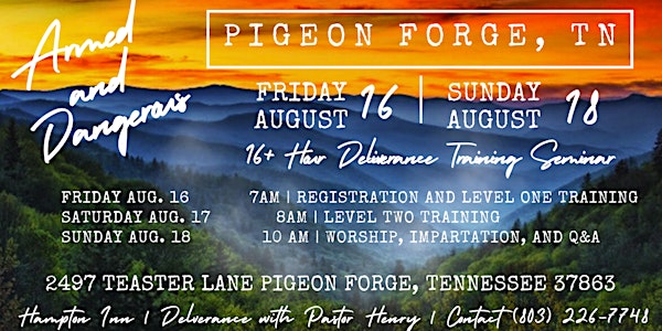 Aug. 16 - Aug. 18 | Pigeon Forge, TN | Armed & Dangerous Training Seminar