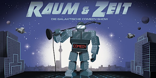 Imagem principal do evento ★ Stand-up Comedy ★  Lichtenberg ★ 19:30 Uhr | "Raum & Zeit" im Interkosmos
