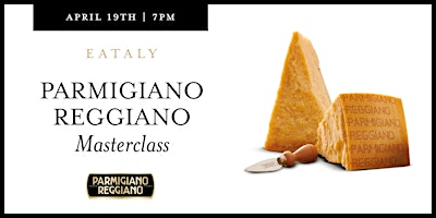 Image principale de Cheese  & Wine Tasting Class: Parmigiano Reggiano DOP with wine pairing