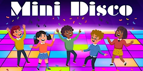 Mini Disco - afternoon clubbing for families
