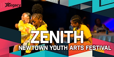 Zenith Newtown Youth Arts Festival primary image