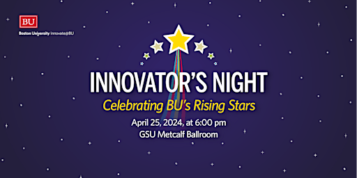 Hauptbild für Innovator's Night 2024: Celebrating BU's Rising Stars!
