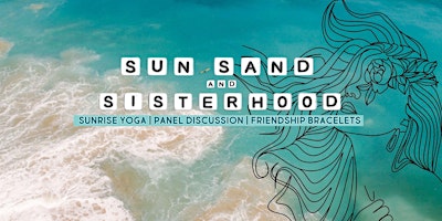 Imagem principal do evento Sun Sand & Sisterhood