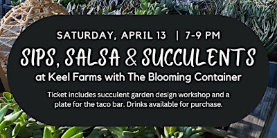 Imagen principal de Sips, Salsa & Succulents at Keel Farms