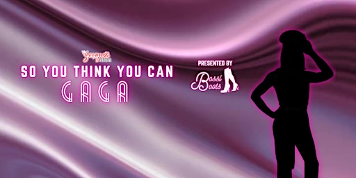 Imagem principal do evento So You Think You Can Gaga