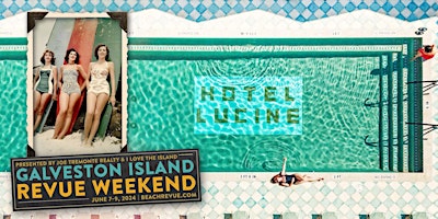 Imagen principal de Hotel Lucine Pool Party: Galveston Island Revue Weekend