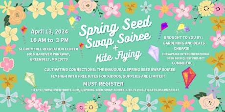 Spring Seed Swap Soiree + Kite Flying