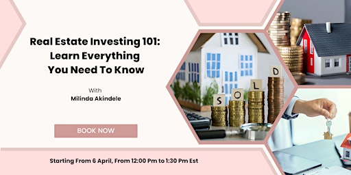 Primaire afbeelding van Real Estate Investing 101: Learn Everything You Need To Know