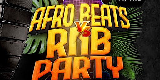 Imagem principal do evento Afrobeats Vs RnB Party