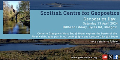 Geopoetics Day with a guided walk along the River Kelvin, our AGM & Lecture primary image