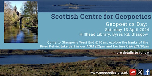 Image principale de Geopoetics Day with a guided walk along the River Kelvin, our AGM & Lecture