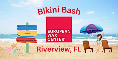 Immagine principale di European Wax Center Riverview, Fl  Bikini Bash 