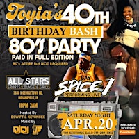 Hauptbild für Toyia's 40th Birthday Bash 80's Party Paid in Full Edition