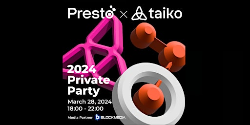 Presto x Taiko 2024 VIP Party primary image