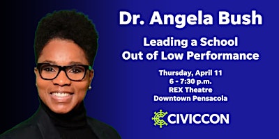Imagem principal de CivicCon: Dr. Angela Bush - How To Lead a School Out of Low Performance