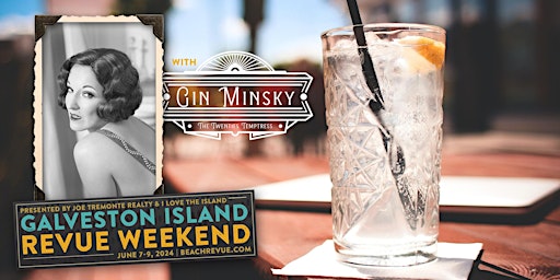 Gin w/ Gin Cocktail Courses: Galveston Island Revue Weekend primary image
