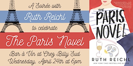 A Soirée with Ruth Reichl at Chez Billy Sud for THE PARIS NOVEL