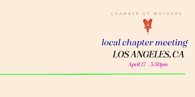 Imagem principal de Chamber of Mothers Local Chapter Meeting - Los Angeles