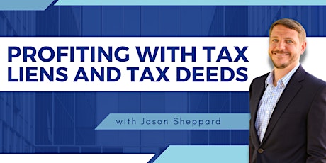 Profiting With Tax Liens and Tax Deeds