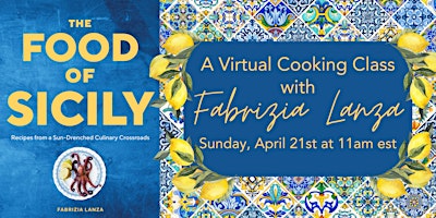 Primaire afbeelding van VIRTUAL Cooking Class with Fabrizia Lanza for THE FOOD OF SICILY