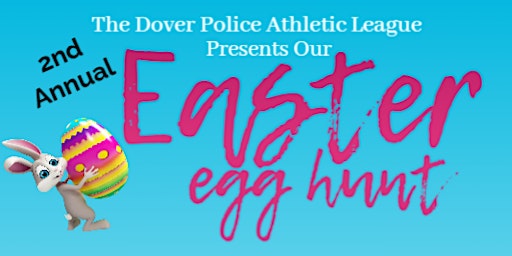 Dover PAL 2nd Annual Easter Egg Hunt primary image