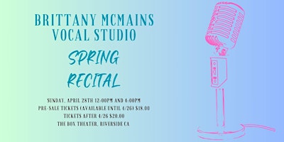 Primaire afbeelding van Brittany McMains Vocal Studio Spring Recital, 12:00pm show
