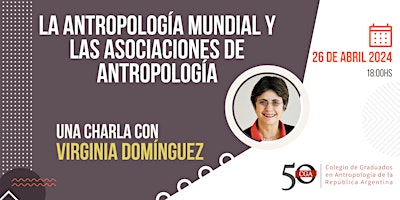 Hauptbild für La antropología mundial y las asociaciones de antropología