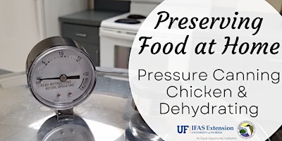 Primaire afbeelding van Preserving Food at Home: Pressure Canning - Chicken & Dehydrating