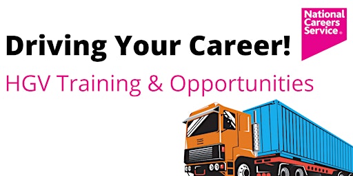 Imagen principal de Driving Your Career! HGV Training & Opportunities
