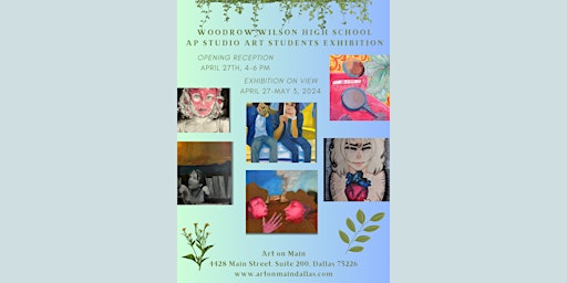 Primaire afbeelding van Woodrow Wilson High School AP Studio Art Students Exhibition Opening Reception