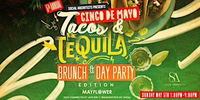 Imagem principal de 5TH ANNUAL CINCO DE MAYO TACOS & TEQUILA BRUNCH & DAY PARTY