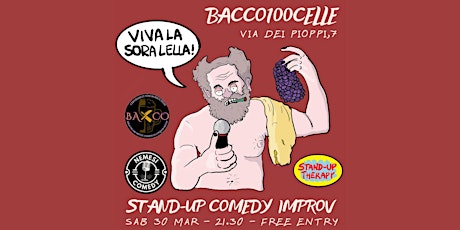 STAND-UP COMEDY IMPROV BACCO100CELLE - FREE ENTRY