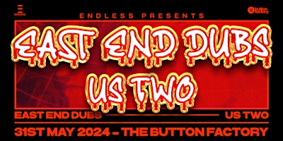 Imagem principal de East End Dubs & Us Two | ENDLESS. Dublin