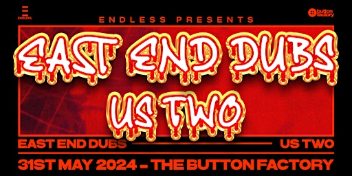 Imagem principal de East End Dubs & Us Two | ENDLESS. Dublin