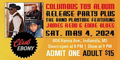 Columbus Toy Album Release Party plus Playtime Band at Historic Club Ebony primary image