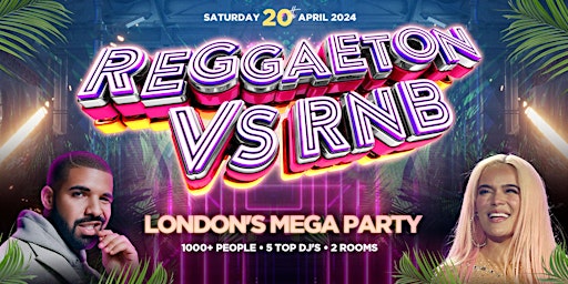 Image principale de REGGAETON VS RNB - LONDON'S MEGA LATIN PARTY @  STEEL YARD CLUB -20/4/2024