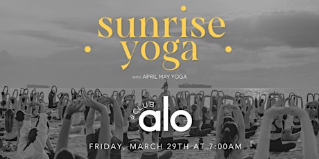 Sunrise Beach Yoga + Club Alo 3/29/24