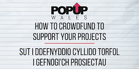 Crowdfunding Masterclass / Sut i ddefnyddio Cyllido Torfol i gefnogi'ch pro