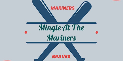 Image principale de Mingle at The Mariners!