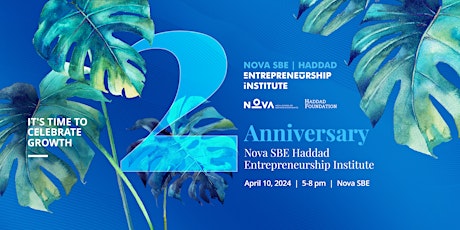 NovaSBE Haddad Entrepreneurship Institute 2nd Anniversary