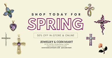 Spring Sale at Jewelry & Coin Mart primary image