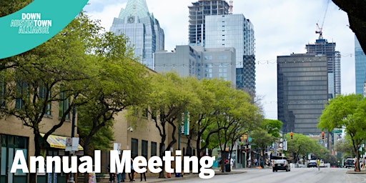 Image principale de Downtown Austin Alliance 2024 Annual Meeting