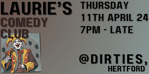 Imagem principal de Lauries Comedy Club @ Dirties, Hertford