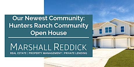 In-Person: Our Newest Community: Hunters Ranch Community Open House primary image