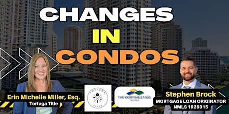 Changes in Condos!!! -PBG
