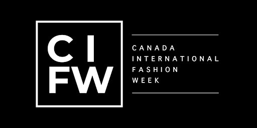 Imagem principal do evento Canada International Fashion Week (CIFW)