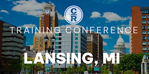 Primaire afbeelding van CR Advanced Training Conference - Lansing, MI