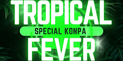 TROPICAL FEVER SPRING BREAK EDITION primary image